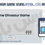سورس بازی دایناسور کروم با HTML/CSS و جاوا اسکریپت